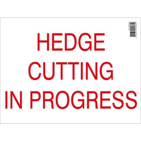 Hedge Cutting In Progress Farm Sign