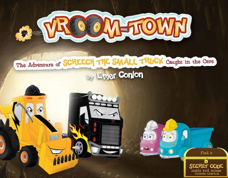 Vroom-Town: The Adventure of Screech the Small Truck Caught in the Cave